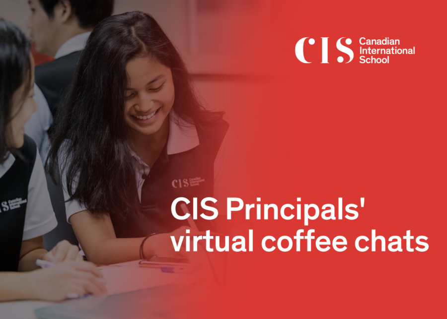 CIS Principals’ Virtual Coffee Chats