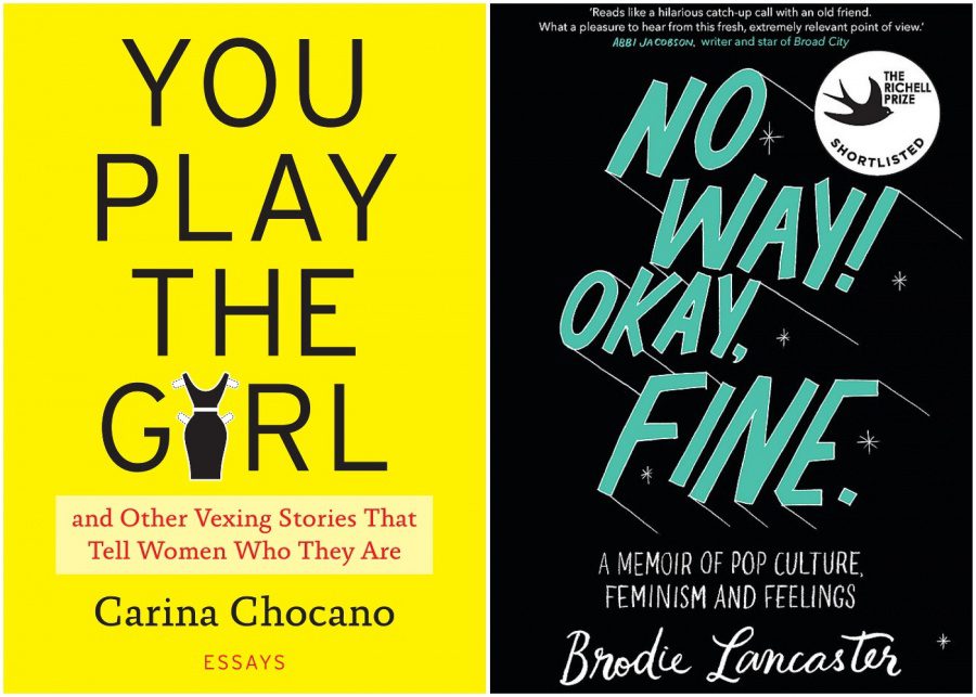 You Play the Girl by Carina Chocano and No Way! Okay, Fine by Brodie Lancaster